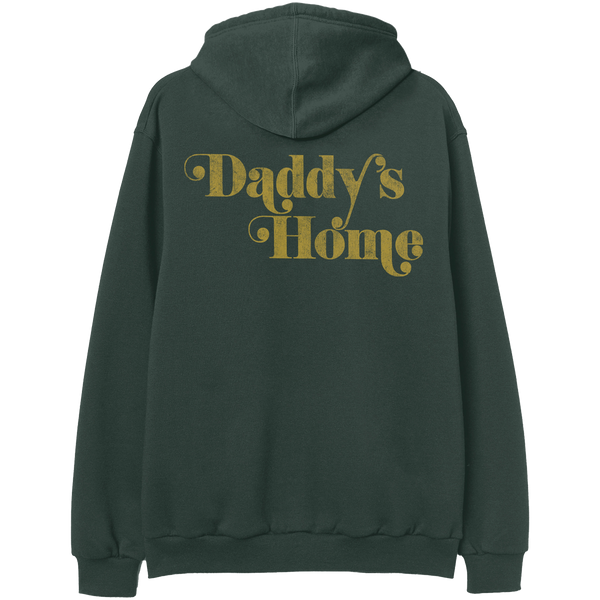 Daddy's Home Hoodie