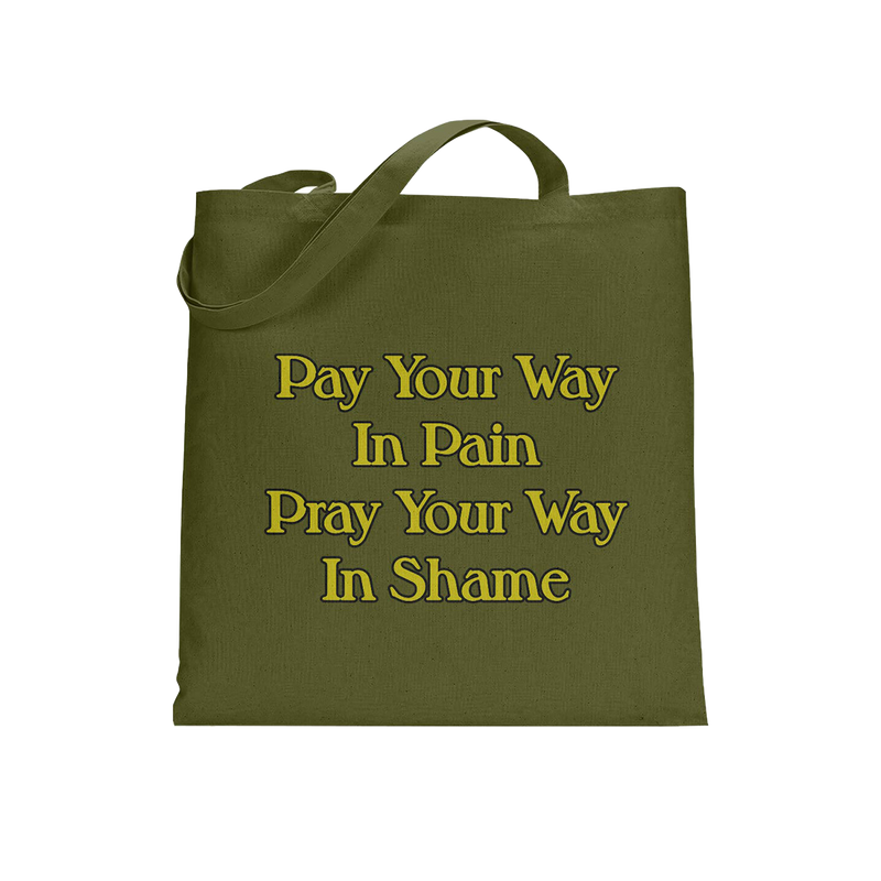Pay Your Way In Pain Tote Bag